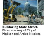 Bull dozer on State Street. Photo courtesy of City of Madison and Archie Nicoletti